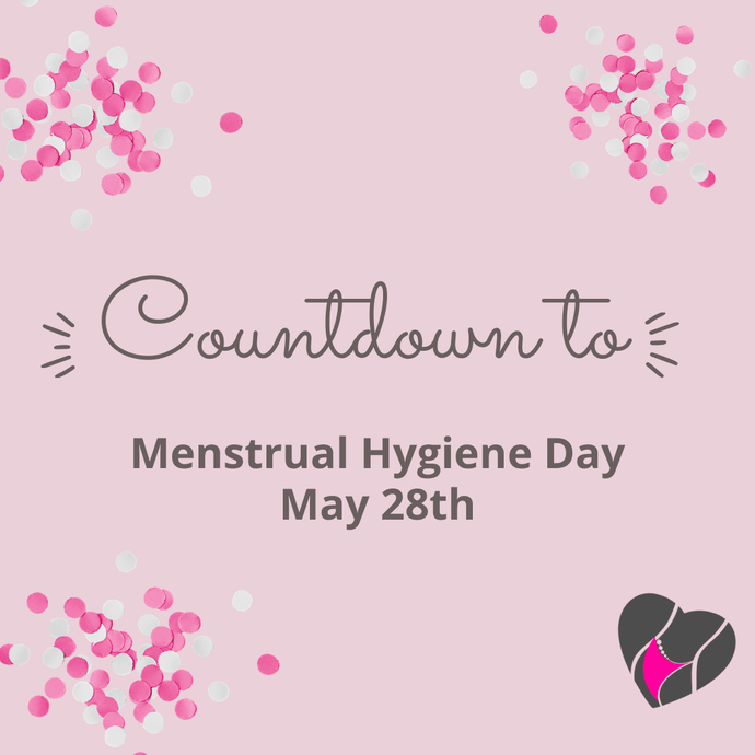 Countdown to Menstrual Hygiene Day- May 28th