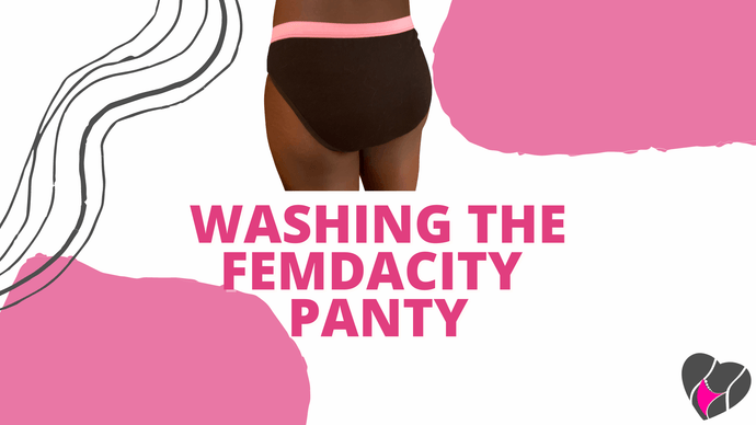 Washing the Femdacity Panty